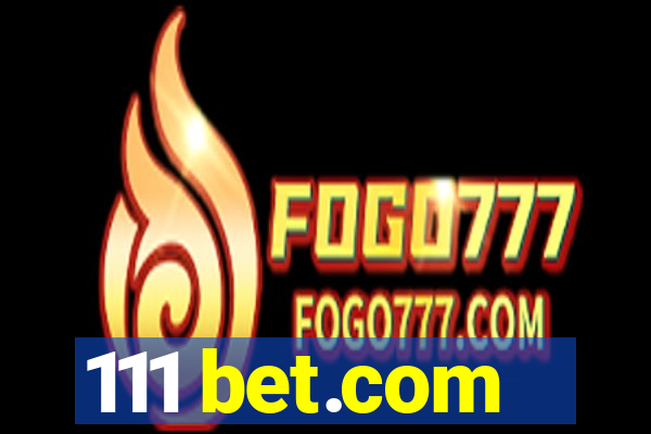 111 bet.com